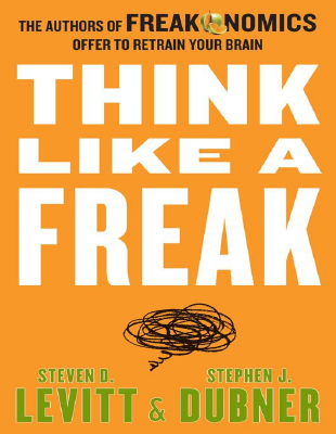 Think Like a Freak by Steven D. Levitt (1).pdf